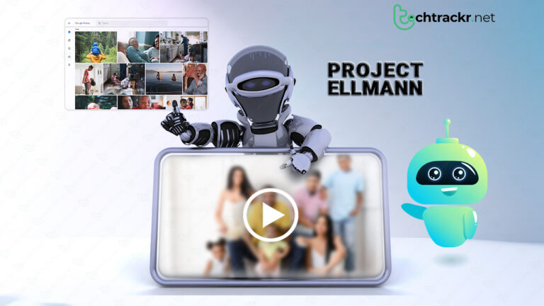 Google-Project-Ellmann-techtrackr